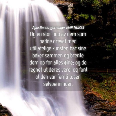 Picture 04 - Apostlenes gjerninger 19:19 NORSK - Og en stor hop av dem som hadde drevet med - Bible Verse Picture