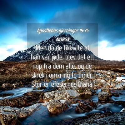 Picture 04 - Apostlenes gjerninger 19:34 NORSK - Men da de fikk vite at han var jøde, blev det - Bible Verse Picture