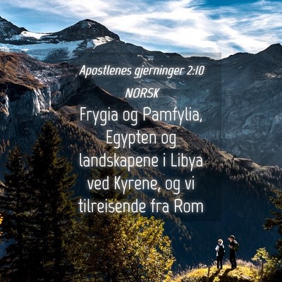 Picture 04 - Apostlenes gjerninger 2:10 NORSK - Frygia og Pamfylia, Egypten og landskapene i - Bible Verse Picture