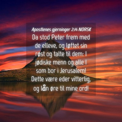 Picture 04 - Apostlenes gjerninger 2:14 NORSK - Da stod Peter frem med de elleve, og løftet sin - Bible Verse Picture