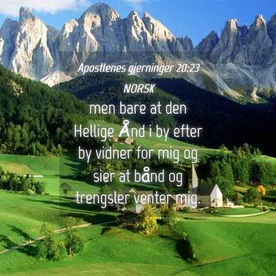 Picture 04 - Apostlenes gjerninger 20:23 NORSK - men bare at den Hellige Ånd i by efter by vidner - Bible Verse Picture