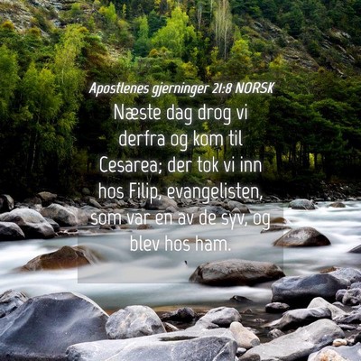 Picture 04 - Apostlenes gjerninger 21:8 NORSK - Næste dag drog vi derfra og kom til Cesarea; der - Bible Verse Picture