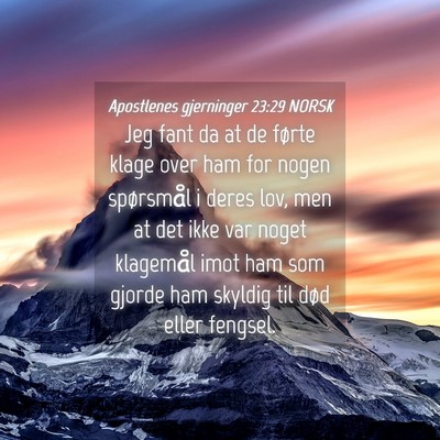 Picture 04 - Apostlenes gjerninger 23:29 NORSK - Jeg fant da at de førte klage over ham for nogen - Bible Verse Picture