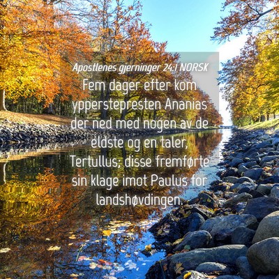 Picture 04 - Apostlenes gjerninger 24:1 NORSK - Fem dager efter kom ypperstepresten Ananias der - Bible Verse Picture