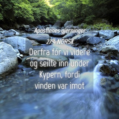 Picture 04 - Apostlenes gjerninger 27:4 NORSK - Derfra fór vi videre og seilte inn under Kypern, - Bible Verse Picture