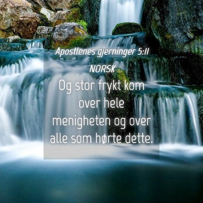 Picture 04 - Apostlenes gjerninger 5:11 NORSK - Og stor frykt kom over hele menigheten og over - Bible Verse Picture