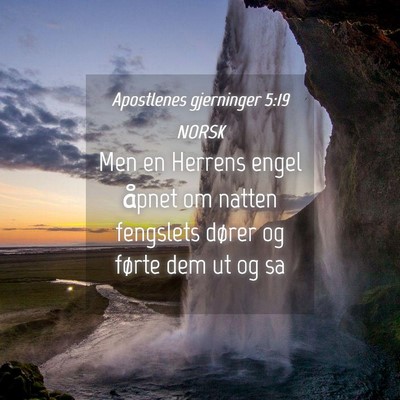 Picture 04 - Apostlenes gjerninger 5:19 NORSK - Men en Herrens engel åpnet om natten fengslets - Bible Verse Picture