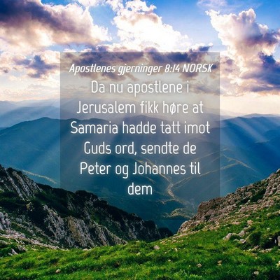 Picture 04 - Apostlenes gjerninger 8:14 NORSK - Da nu apostlene i Jerusalem fikk høre at Samaria - Bible Verse Picture