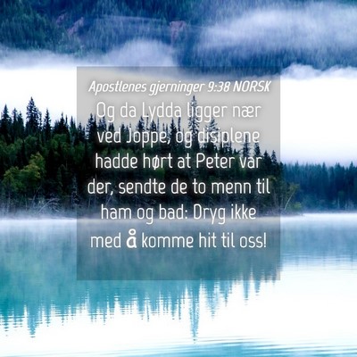 Picture 04 - Apostlenes gjerninger 9:38 NORSK - Og da Lydda ligger nær ved Joppe, og disiplene - Bible Verse Picture