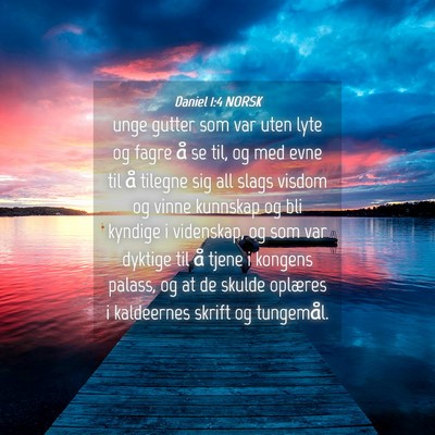 Picture 04 - Daniel 1:4 NORSK - unge gutter som var uten lyte og fagre å se til, - Bible Verse Picture