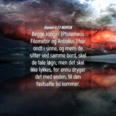 Picture 04 - Daniel 11:27 NORSK - Begge konger {Ptolemeus Filometor og Antiokus.} - Bible Verse Picture
