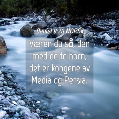 Picture 04 - Daniel 8:20 NORSK - Væren du så, den med de to horn, det er kongene - Bible Verse Picture