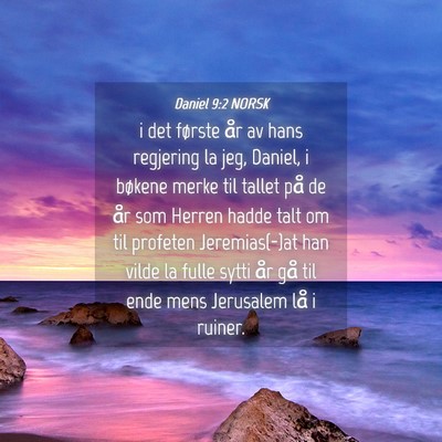 Picture 04 - Daniel 9:2 NORSK - i det første år av hans regjering la jeg, - Bible Verse Picture