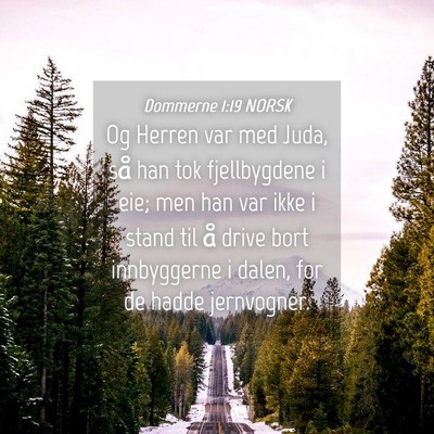 Picture 04 - Dommerne 1:19 NORSK - Og Herren var med Juda, så han tok fjellbygdene - Bible Verse Picture
