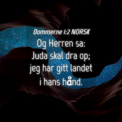 Picture 04 - Dommerne 1:2 NORSK - Og Herren sa: Juda skal dra op; jeg har gitt - Bible Verse Picture