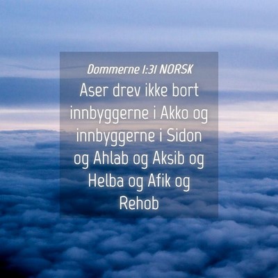 Picture 04 - Dommerne 1:31 NORSK - Aser drev ikke bort innbyggerne i Akko og - Bible Verse Picture