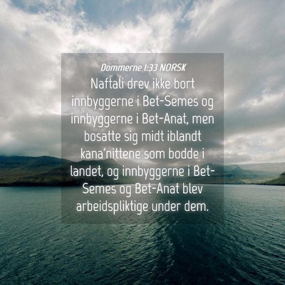 Picture 04 - Dommerne 1:33 NORSK - Naftali drev ikke bort innbyggerne i Bet-Semes og - Bible Verse Picture