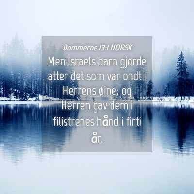 Picture 04 - Dommerne 13:1 NORSK - Men Israels barn gjorde atter det som var ondt i - Bible Verse Picture