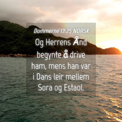 Picture 04 - Dommerne 13:25 NORSK - Og Herrens Ånd begynte å drive ham, mens han - Bible Verse Picture