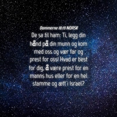 Picture 04 - Dommerne 18:19 NORSK - De sa til ham: Ti, legg din hånd på din munn og - Bible Verse Picture
