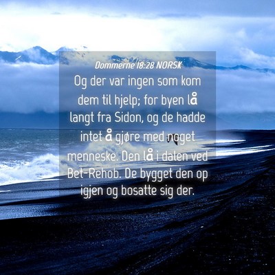 Picture 04 - Dommerne 18:28 NORSK - Og der var ingen som kom dem til hjelp; for byen - Bible Verse Picture