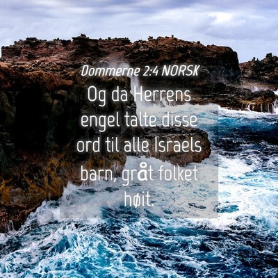 Picture 04 - Dommerne 2:4 NORSK - Og da Herrens engel talte disse ord til alle - Bible Verse Picture