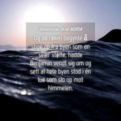 Picture 04 - Dommerne 20:40 NORSK - Og da røken begynte å stige op fra byen som en - Bible Verse Picture