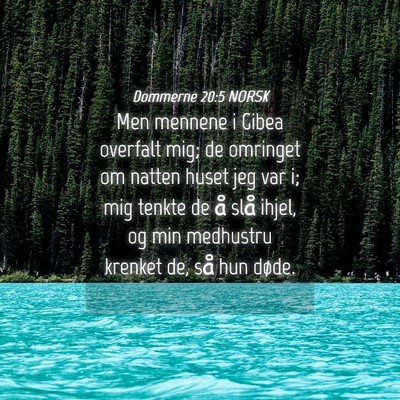Picture 04 - Dommerne 20:5 NORSK - Men mennene i Gibea overfalt mig; de omringet om - Bible Verse Picture
