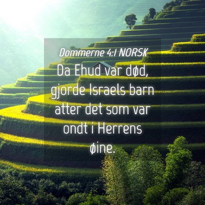 Picture 04 - Dommerne 4:1 NORSK - Da Ehud var død, gjorde Israels barn atter det - Bible Verse Picture