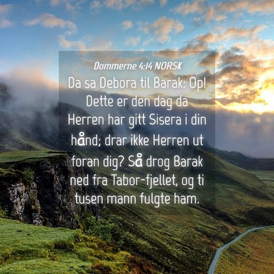 Picture 04 - Dommerne 4:14 NORSK - Da sa Debora til Barak: Op! Dette er den dag da - Bible Verse Picture