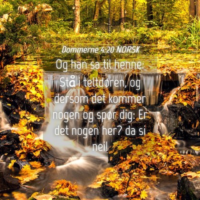 Picture 04 - Dommerne 4:20 NORSK - Og han sa til henne: Stå i teltdøren, og dersom - Bible Verse Picture