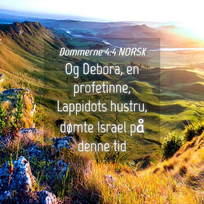 Picture 04 - Dommerne 4:4 NORSK - Og Debora, en profetinne, Lappidots hustru, - Bible Verse Picture
