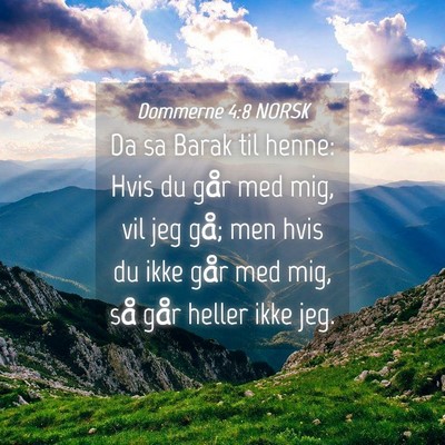 Picture 04 - Dommerne 4:8 NORSK - Da sa Barak til henne: Hvis du går med mig, vil - Bible Verse Picture