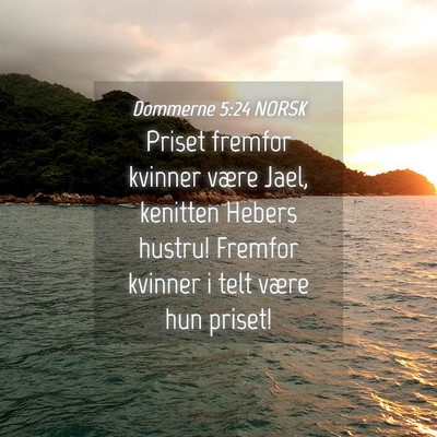 Picture 04 - Dommerne 5:24 NORSK - Priset fremfor kvinner være Jael, kenitten - Bible Verse Picture