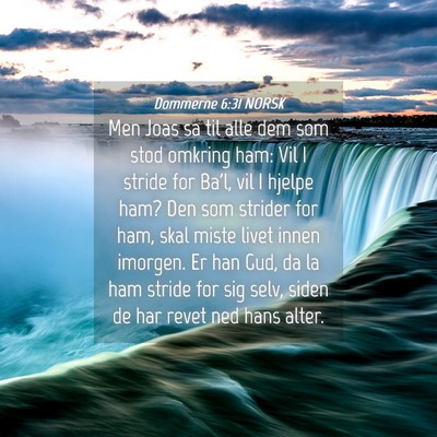 Picture 04 - Dommerne 6:31 NORSK - Men Joas sa til alle dem som stod omkring ham: - Bible Verse Picture