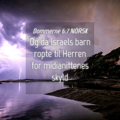 Picture 04 - Dommerne 6:7 NORSK - Og da Israels barn ropte til Herren for - Bible Verse Picture