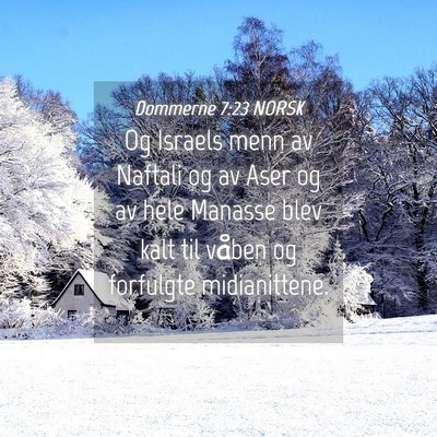 Picture 04 - Dommerne 7:23 NORSK - Og Israels menn av Naftali og av Aser og av hele - Bible Verse Picture