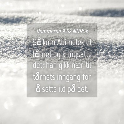 Picture 04 - Dommerne 9:52 NORSK - Så kom Abimelek til tårnet og kringsatte det; - Bible Verse Picture