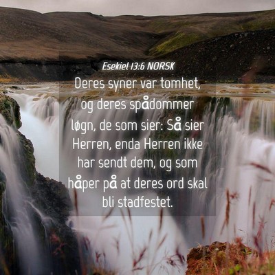 Picture 04 - Esekiel 13:6 NORSK - Deres syner var tomhet, og deres spådommer - Bible Verse Picture