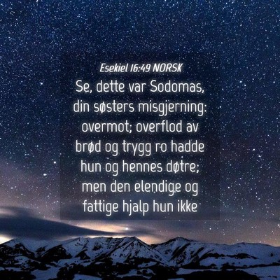 Picture 04 - Esekiel 16:49 NORSK - Se, dette var Sodomas, din søsters misgjerning: - Bible Verse Picture