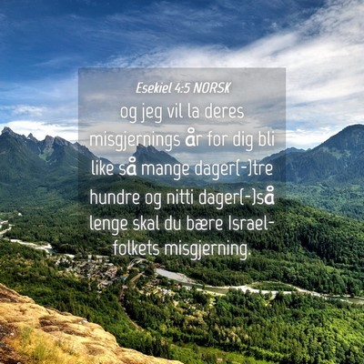 Picture 04 - Esekiel 4:5 NORSK - og jeg vil la deres misgjernings år for dig bli - Bible Verse Picture