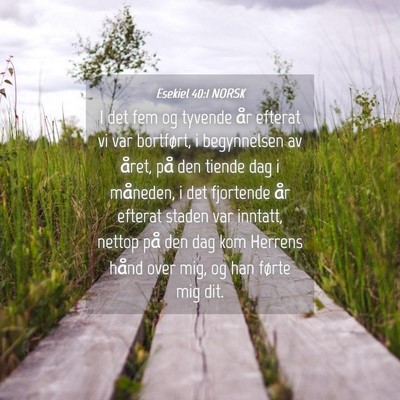 Picture 04 - Esekiel 40:1 NORSK - I det fem og tyvende år efterat vi var - Bible Verse Picture