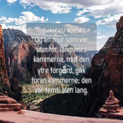 Picture 04 - Esekiel 42:7 NORSK - Og en mur som var utenfor, langsmed kammerne, mot - Bible Verse Picture