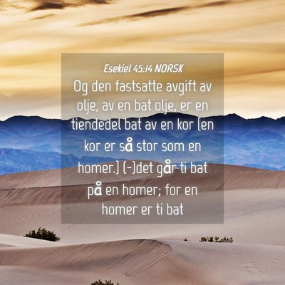 Picture 04 - Esekiel 45:14 NORSK - Og den fastsatte avgift av olje, av en bat olje, - Bible Verse Picture