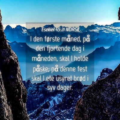 Picture 04 - Esekiel 45:21 NORSK - I den første måned, på den fjortende dag i - Bible Verse Picture