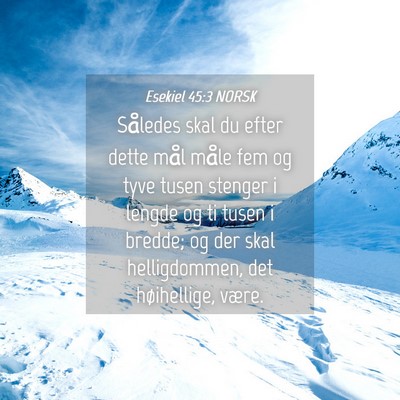 Picture 04 - Esekiel 45:3 NORSK - Således skal du efter dette mål måle fem og - Bible Verse Picture