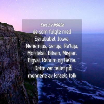 Picture 04 - Esra 2:2 NORSK - de som fulgte med Serubabel, Josva, Nehemias, - Bible Verse Picture