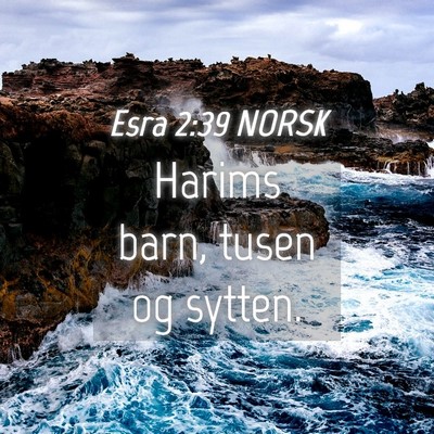 Picture 04 - Esra 2:39 NORSK - Harims barn, tusen og - Bible Verse Picture