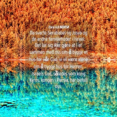 Picture 04 - Esra 4:3 NORSK - Da svarte Serubabel og Josva og de andre - Bible Verse Picture
