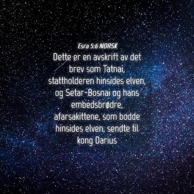 Picture 04 - Esra 5:6 NORSK - Dette er en avskrift av det brev som Tatnai, - Bible Verse Picture